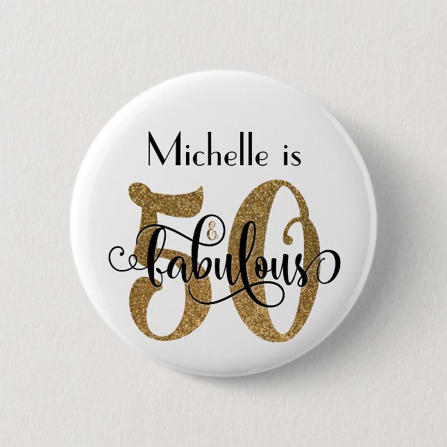 50 & Fabulous Gold Glitter Typography Birthday Button (Front)