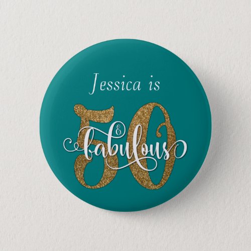 50  Fabulous Gold Glitter Typography Bright Teal Button