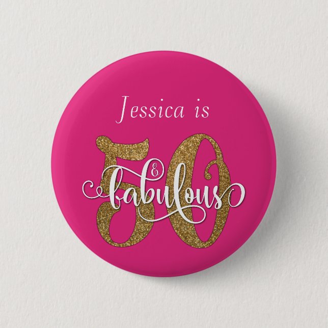 50 & Fabulous Gold Glitter Typography Hot Pink Button (Front)