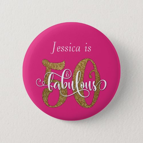 50  Fabulous Gold Glitter Typography Hot Pink Button
