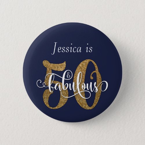 50  Fabulous Gold Glitter Typography Navy Blue Button