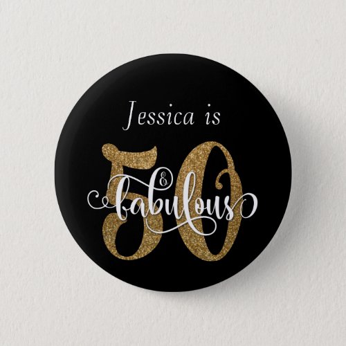 50  Fabulous Gold Glitter Typography on Black Button