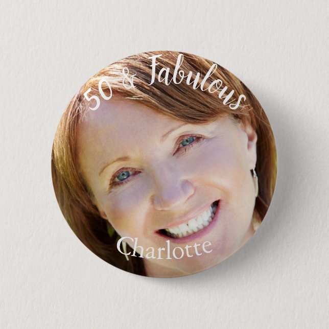 50 & Fabulous Photo Button (Front)