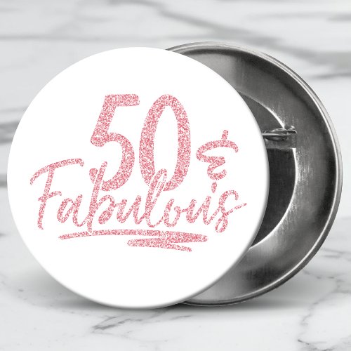 50  Fabulous Pink Glitter 50th Birthday Sparkle Button