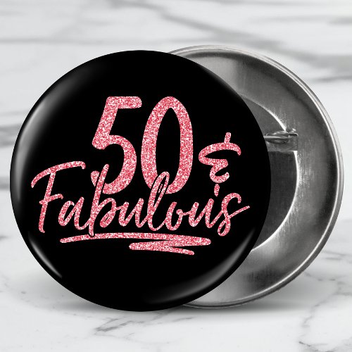 50  Fabulous Pink Glitter 50th Birthday Sparkle Button
