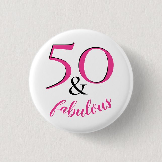 50 & Fabulous Pink & White Birthday Party Favor Button (Front)