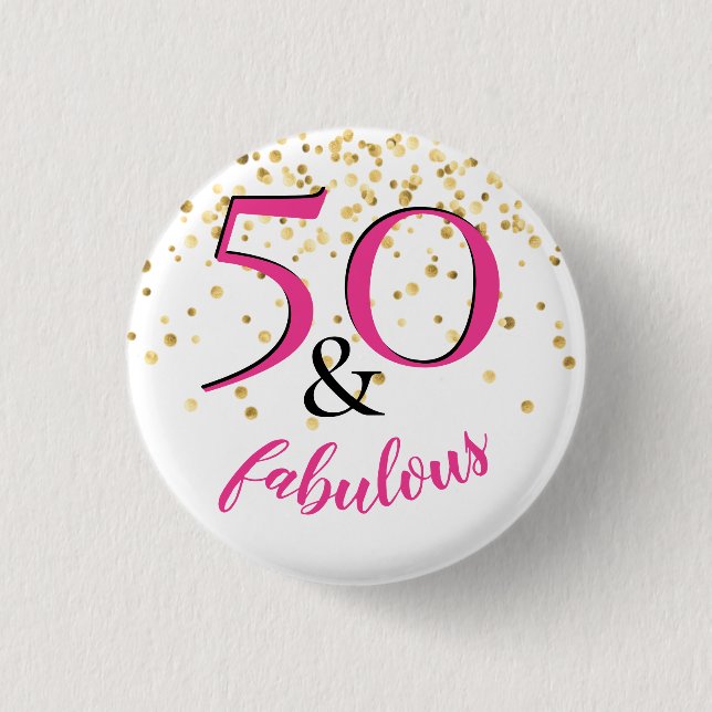 50 & Fabulous Pink & White Gold Dots Party Favor Button (Front)