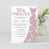 50 & Fabulous Rose Gold Dress 50th Birthday Party Invitation (Standing Front)