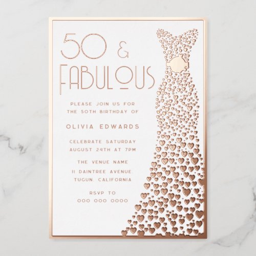 50  Fabulous Rose Gold Foil Dress 50th Birthday Foil Invitation