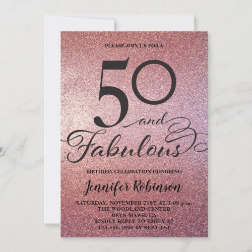 50 Fabulous Rose Gold Glitter Birthday Party Invitation