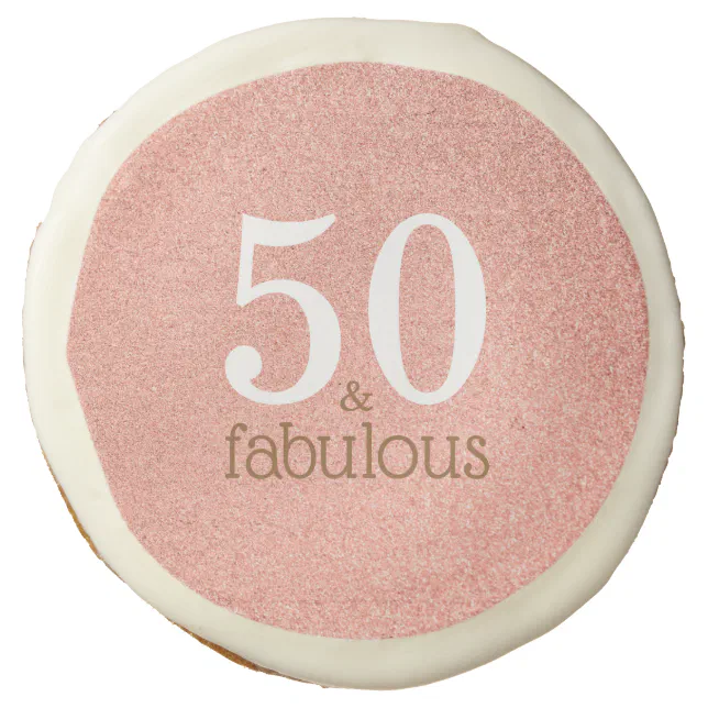 50 And Fabulous Rose Gold Glitter Birthday Party Sugar Cookie Zazzle