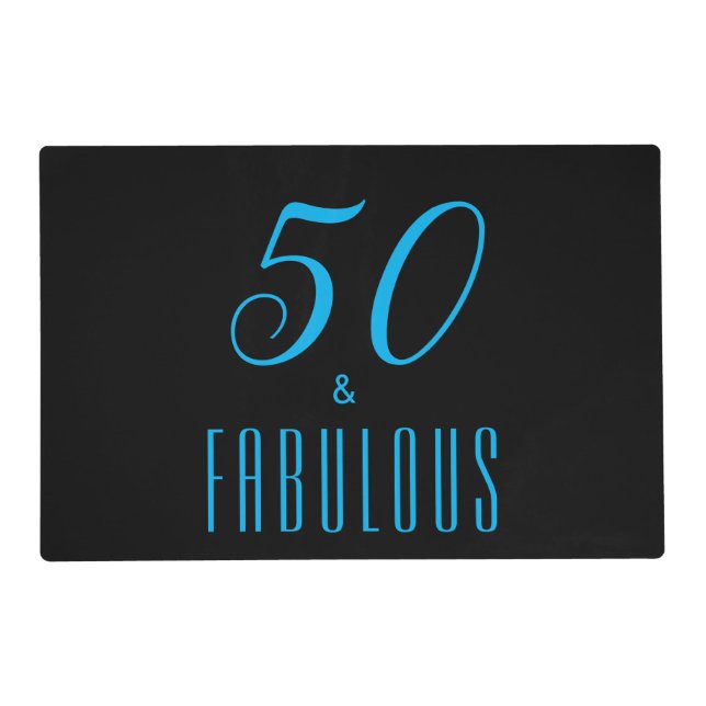50 & Fabulous Sky Blue Black Birthday   Placemat (Front)
