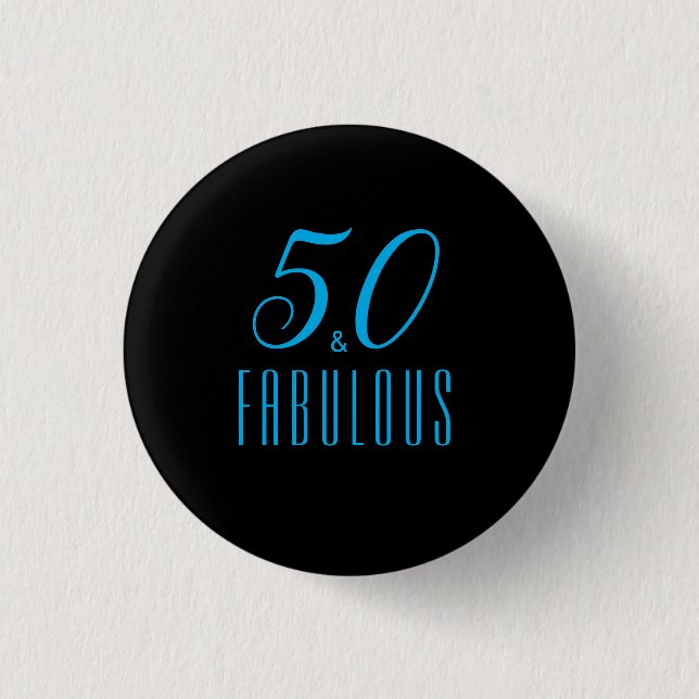 50 & Fabulous Sky Blue Black  Button (Front)