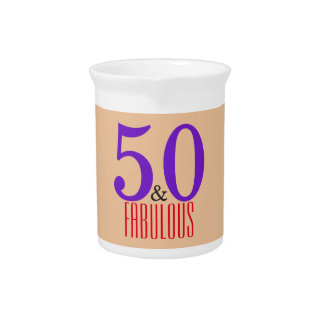 50 & Fabulous Warm Neutral Birthday Typography Beverage Pitcher