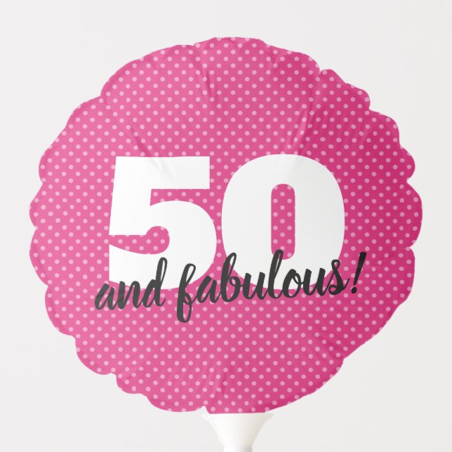 50 Fifty and fabulous pink 50th birthday party Balloon (Front)