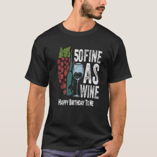 50 Fine As Wine 50 Year Old Birthday Girl 50 & Fab T-Shirt