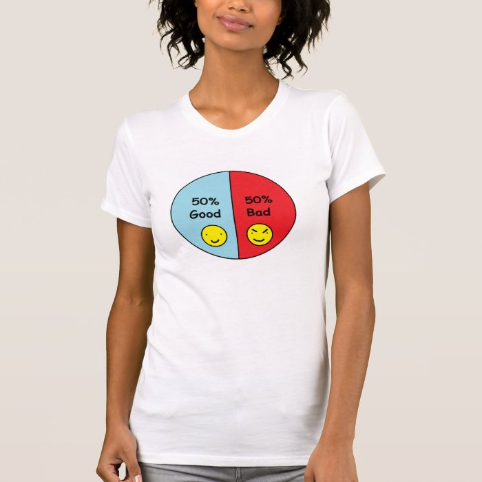 50% Good and 50% Bad Pie Chart T shirts