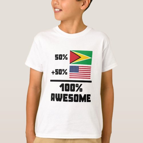 50 Guyanese 50 American 100 Awesome T_Shirt