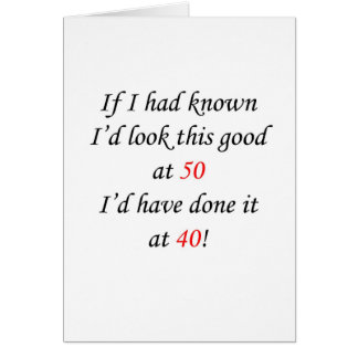 50 If I had known Cards