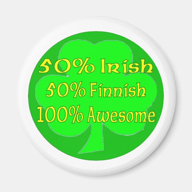 50% Irish 50% Finnish 100% Awesome Magnet (Front)