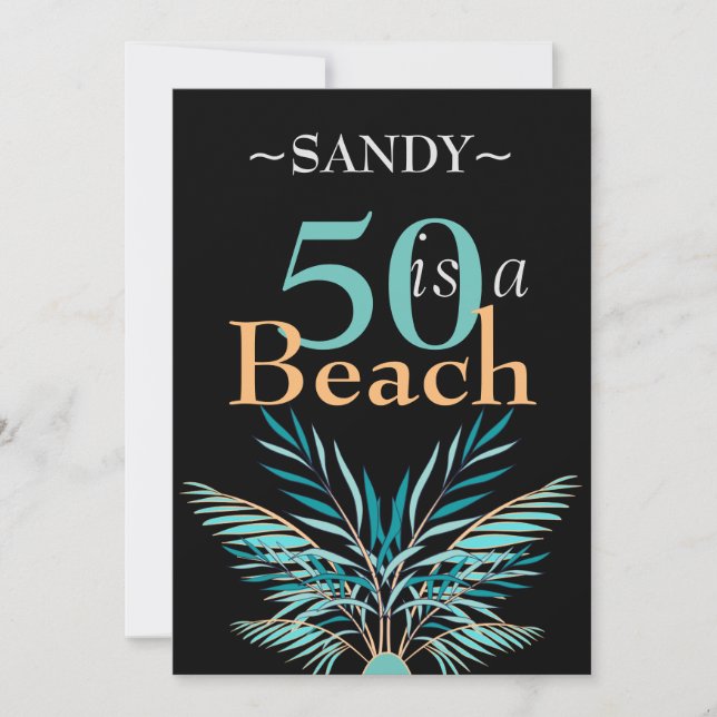 50 is a beach fiftieth birthday Black Invitation (Front)