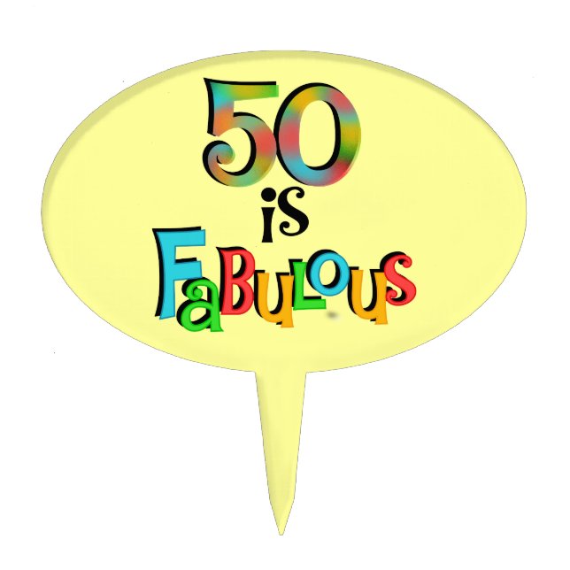 50 is Fabulous Cake Topper (Front)