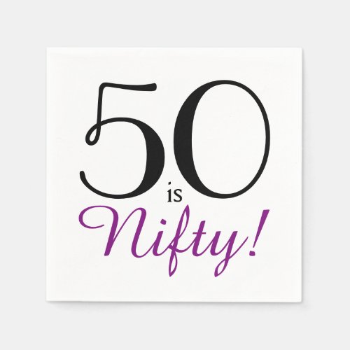 50 is Nifty 50th Birthday Party Paper Napkin