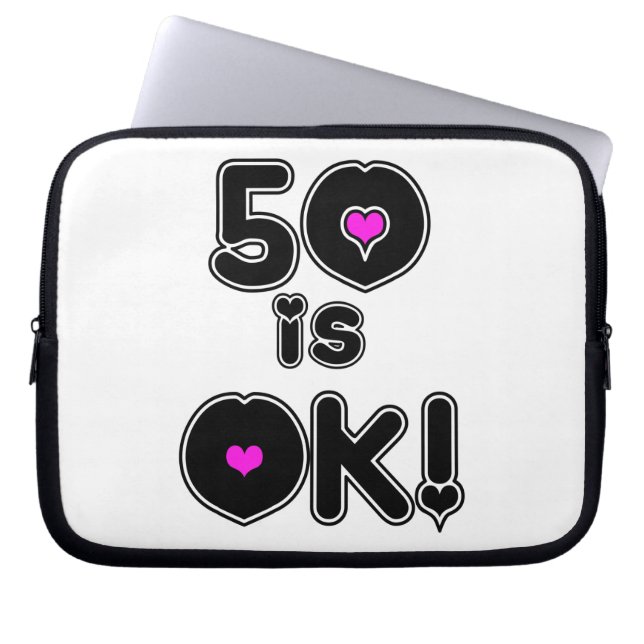 50 is OK Birthday Laptop Sleeve (Front)