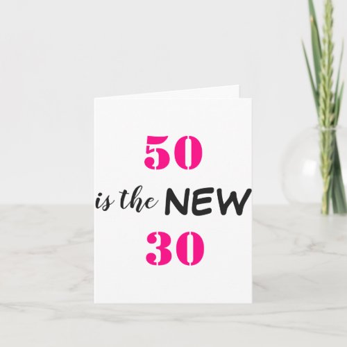 50 Is The New 30 Birthday 