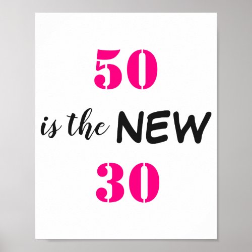 50 Is The New 30 Birthday 