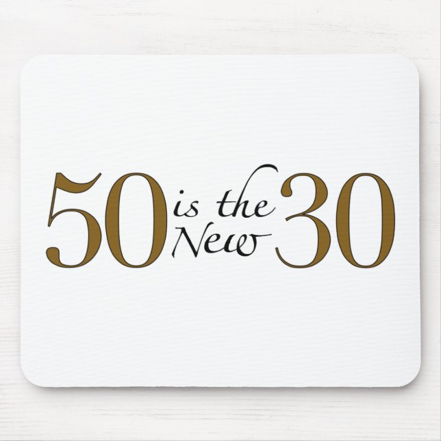 50 Is The New 30 Mouse Pad (Front)