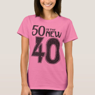 50 is the NEW 40 (black) T-Shirt