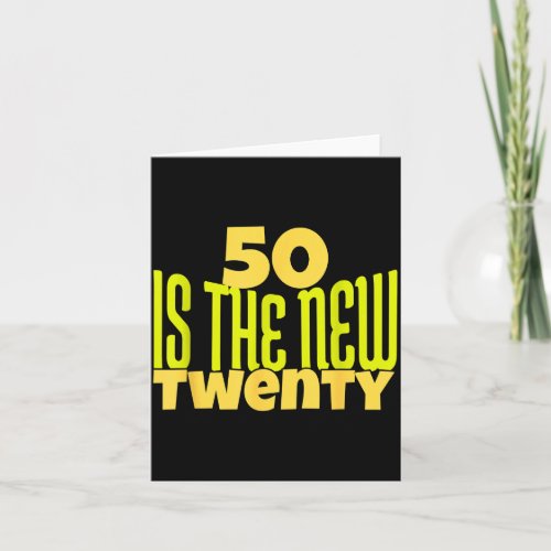 50 Is The New Twenty Funny 50th Birthday 50 Years 