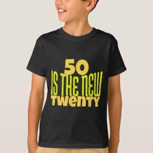 50 Is The New Twenty Funny 50th Birthday 50 Years T-Shirt