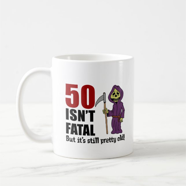 50 Isn't Fatal But Still Old Grim Reaper Coffee Mug (Left)