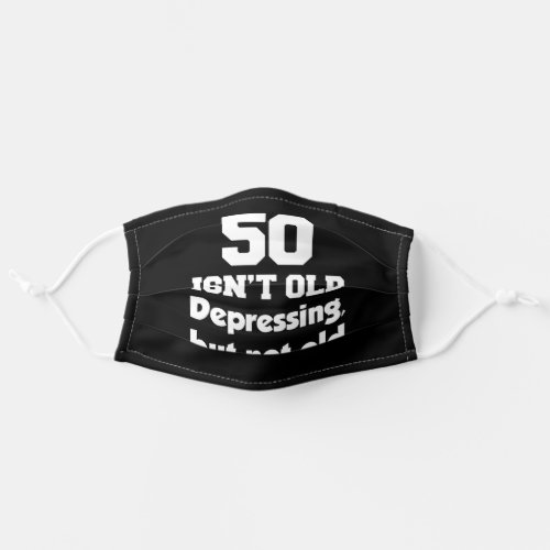 50 Isnt Old 50th Birthday Adult Cloth Face Mask
