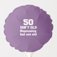 50 Isn't Old But Depressing