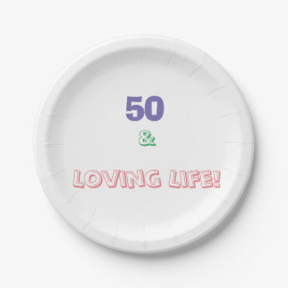 50 & Loving Life Paper Plates