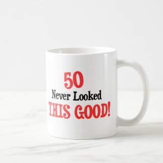 50 Never Looked This Good Coffee Mug