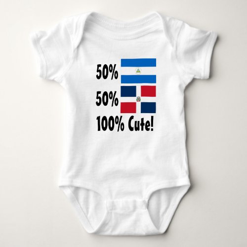 50 Nicaraguan 50 Dominican 100 Cute Baby Bodysuit