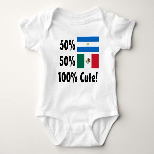 50 Nicaraguan 50 Mexican 100 Cute Baby Bodysuit
