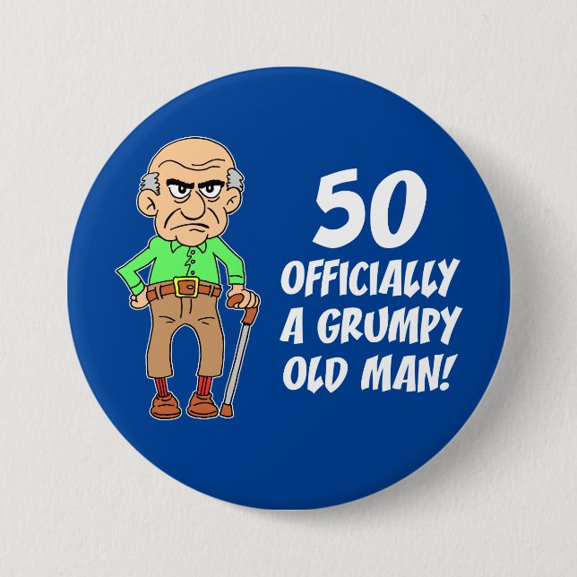 50 Officially A Grumpy Old Man Button (Front)