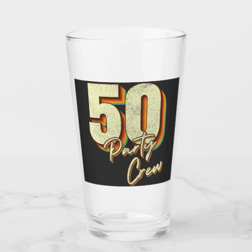 50 Party Crew 50th Birthday Drinking Glass