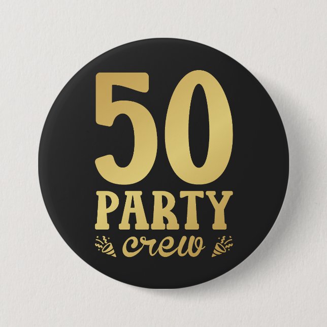 50 Party Crew 50th Birthday Round Button (Front)
