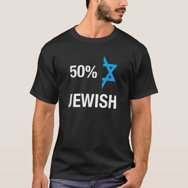 50 Percent Jewish Funny Hanukkah Half Jewish   T-Shirt (Front)