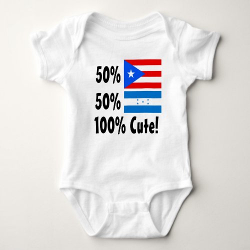 50 Puerto Rican 50 Honduran 100 Cute Baby Bodysuit