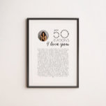 50 Reasons I Love You Gift For Milestone Birthday Poster<br><div class="desc">50 Reasons I love you poster with photo. You could delete photo option via Personalize button.</div>