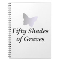 50 Shades of Graves Notebook
