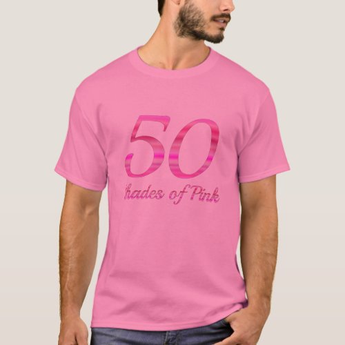 50 Shades of Pink Shirt