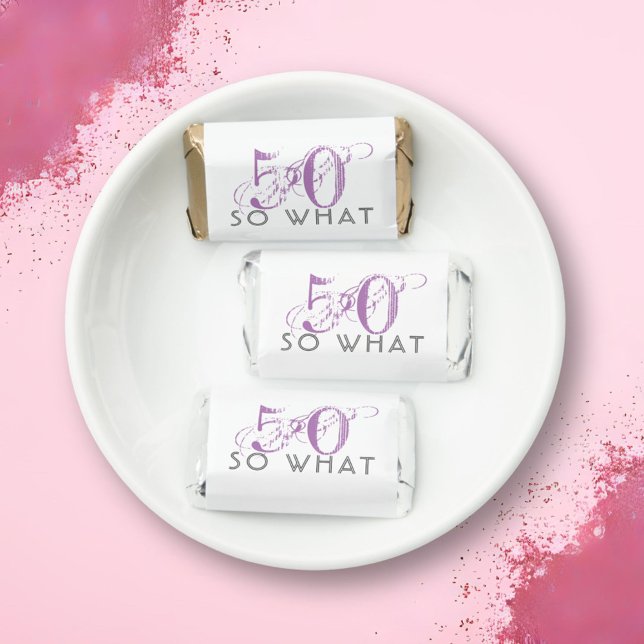 50 So what Funny Pink 50th Birthday Woman Hershey's Miniatures (Creator Uploaded)